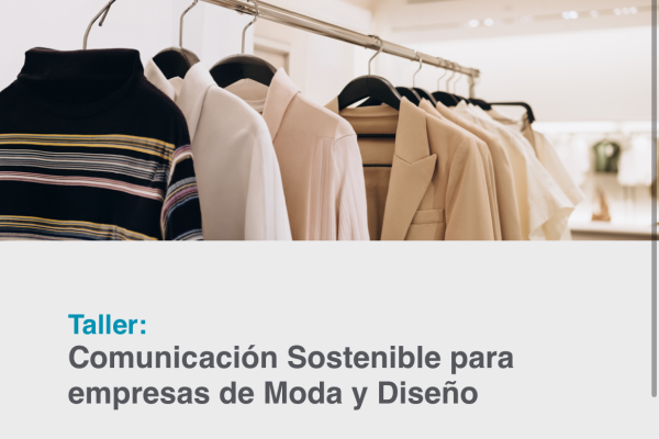 NUEVA FECHA | Taller de Comunicación Sostenible para empresas de Moda y Diseño. ProChile Valparaíso.